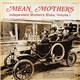 Various - Mean Mothers: Independent Women's Blues, Volume 1